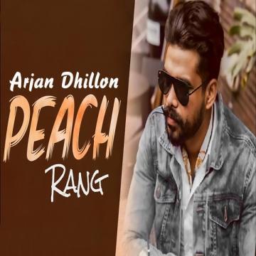 download Peach-Rang Arjan Dhillon mp3